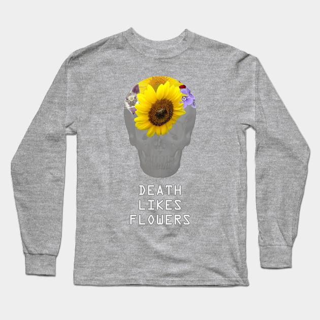 Death Likes Flowers Long Sleeve T-Shirt by Sociosquid